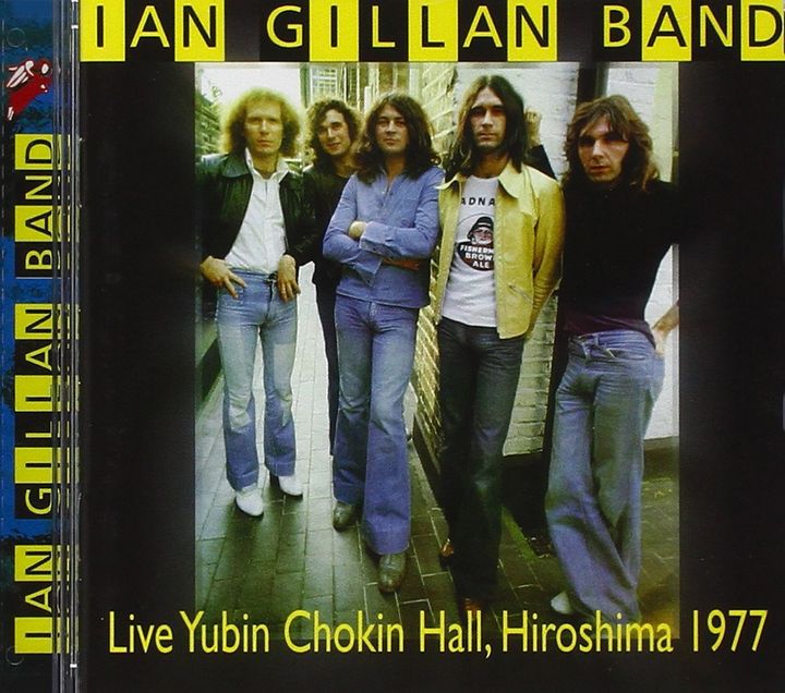 IAN GILLAN BAND Live Yubin Chokin Hall, Hiroshima 1977 CD