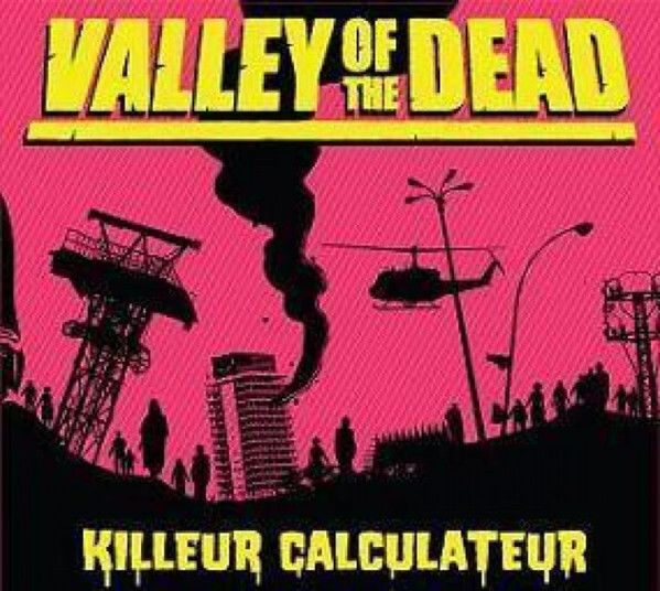 KILLEUR CALCULATEUR Valley Of The Dead CD