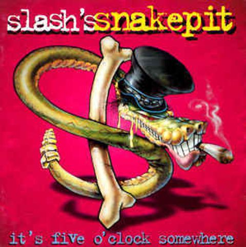 SLASH'S SNAKEPIT It's Five O'Clock Somewhere CD.jpg