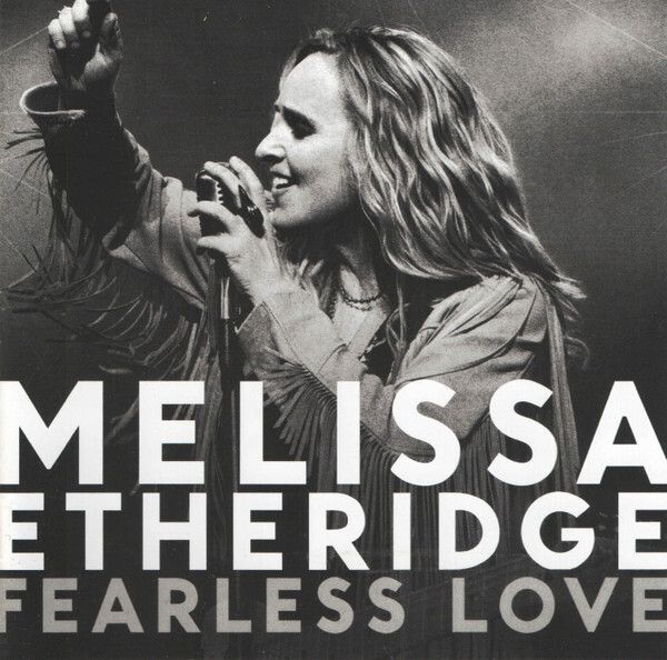 MELISSA ETHERIDGE Fearless Love1