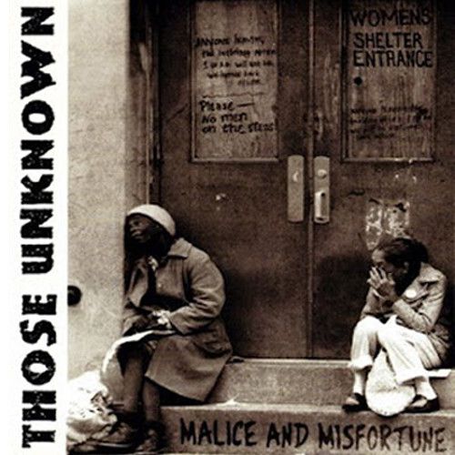 THOSE UNKNOWN Malice And Misfortune CD