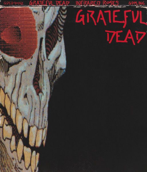 GRATEFUL DEAD Infrared Roses CD1
