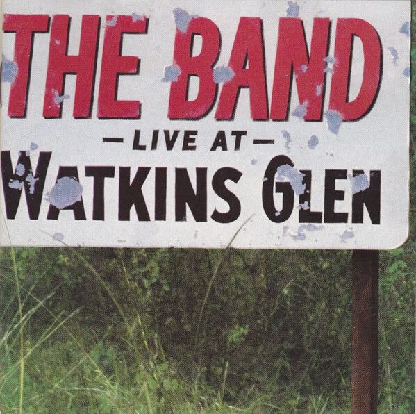 THE BAND Live at Watkins Glen CD1