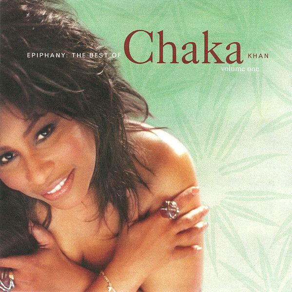 CHAKA Epiphany The Best Of Chaka Khan Volume One CD 1