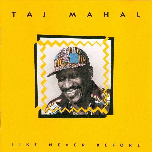 TAJ MAHAL Like Never Before CD (Japan press no OBI)
