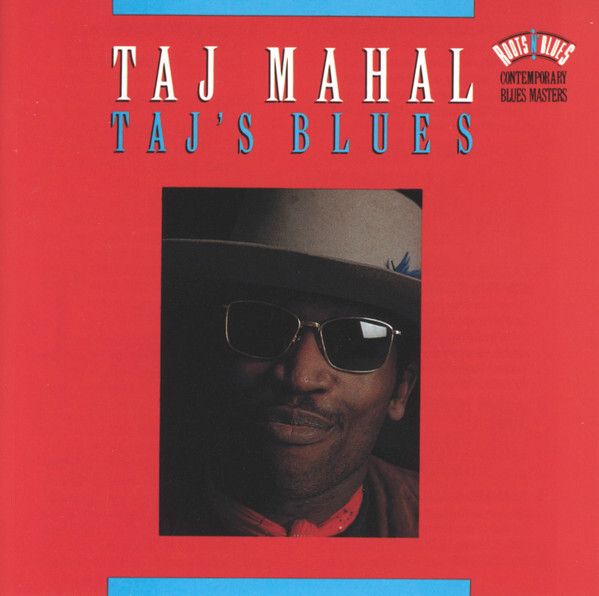 TAJ MAHAL Taj's Blues CD1
