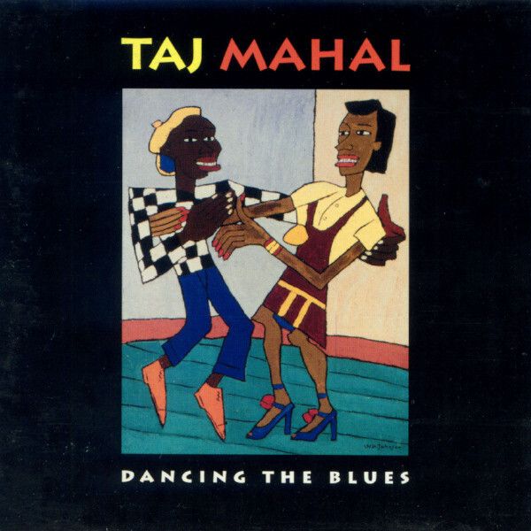 TAJ MAHAL Dancing The Blues CD (Japan press no OBI)1