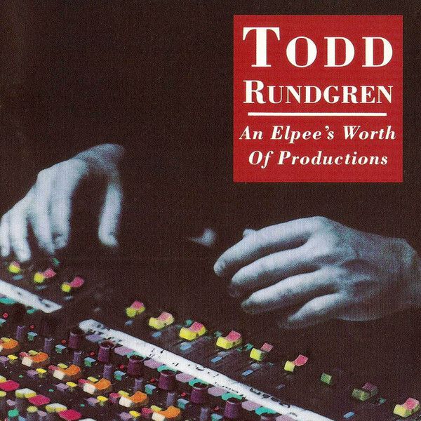 Various TODD RUNDGREN An Elpee's Worth Of Productions CD1