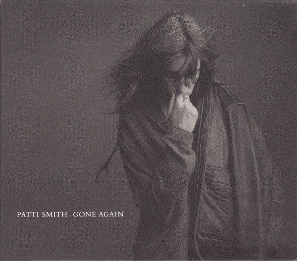 PATTI SMITH Gone Again CD1