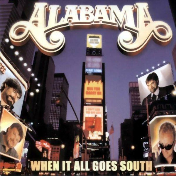 ALABAMA When It All Goes South CD1
