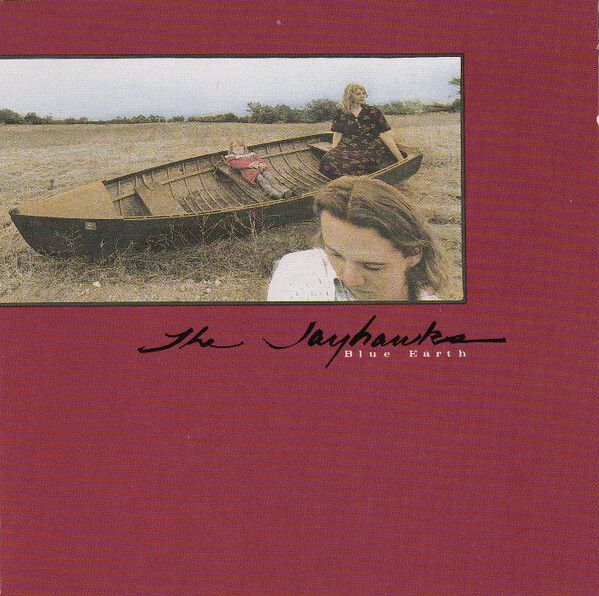 THE JAYHAWKS Blue Earth CD1