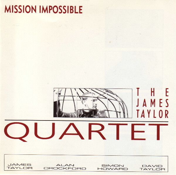 THE JAMES TAYLOR QUARTET Mission Impossible CD1