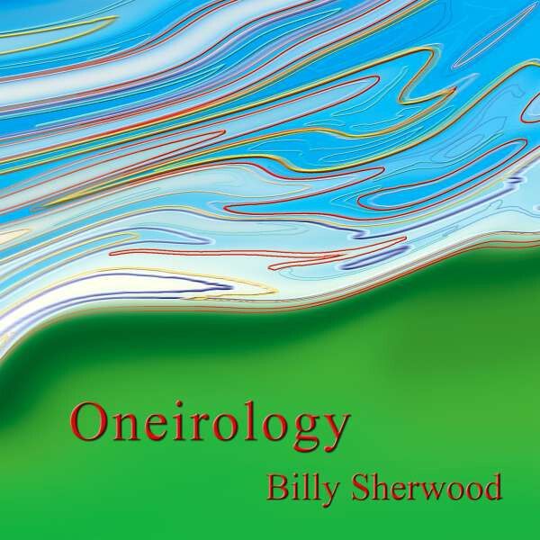 BILLY SHERWOOD Oneirology CD1