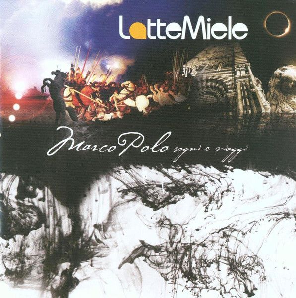 LATTE E MIELE Marco Polo (Sogni E Viaggi) CD1