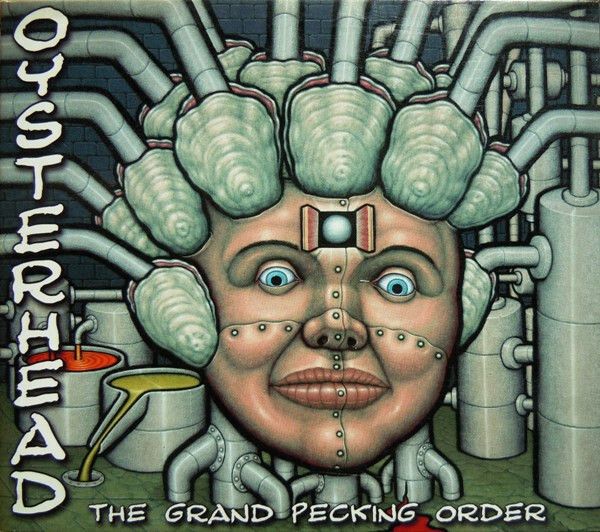 OYSTERHEAD The Grand Pecking Order CD 1