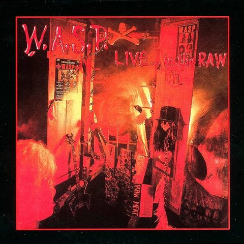 W.A.S.P. Live... In The Raw (Reissue, Digipak) CD
