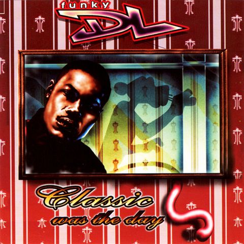 FUNKY DL Classic Was The Day CD