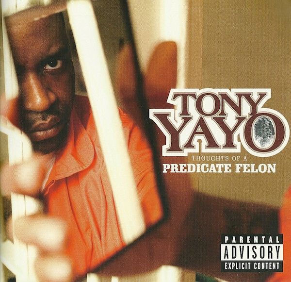 TONY YAYO Thoughts Of A Predicate Felon CD Hip Hop, Gangsta1