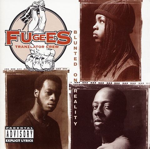 FUGEES (Tranzlator Crew) Blunted On Reality CD1