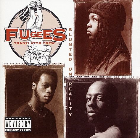 FUGEES (Tranzlator Crew) Blunted On Reality CD1