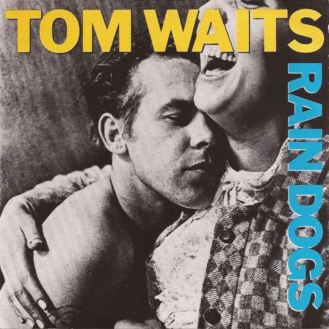 TOM WAITS Rain Dogs CD1