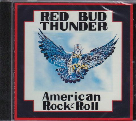 RED BUD THUNDER American Rock & Roll CD1