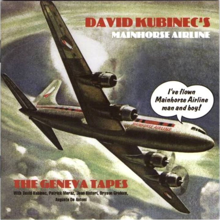 DAVID KUBINEC'S MAINHORSE AIRLINE The Geneva Tapes CD Prog Rock1