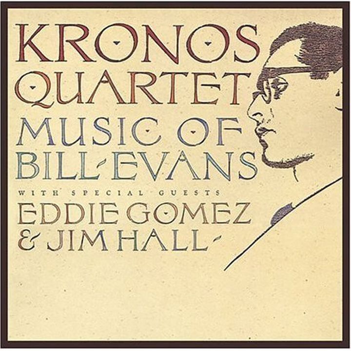 KRONOS QUARTET With Special Guests Eddie Gomez & Jim Hall – Music Of Bill Evans CD