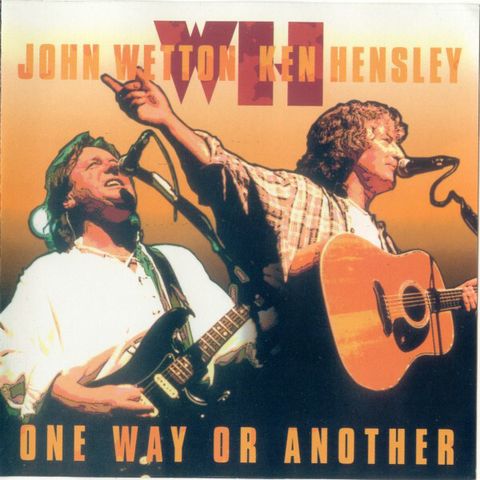 JOHN WETTON & KEN HENSLEY One Way Or Another CD Pop Rock, Prog Rock1