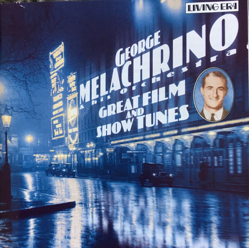 GEORGE MELACHRINO & HIS ORCHESTRA Great Film And Show Tunes CD1