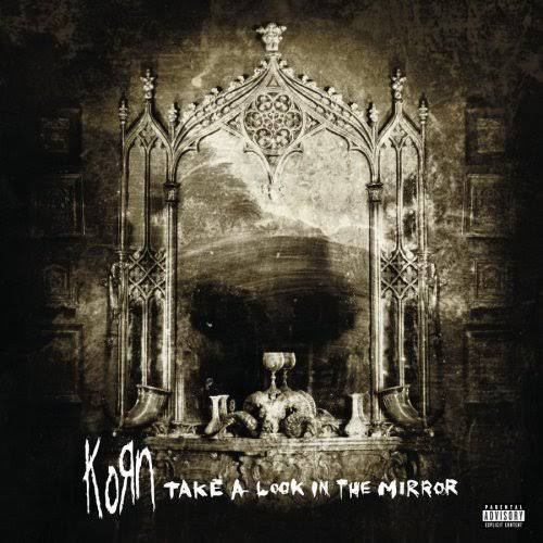 KORN Take A Look In The Mirror 2LP.jpg