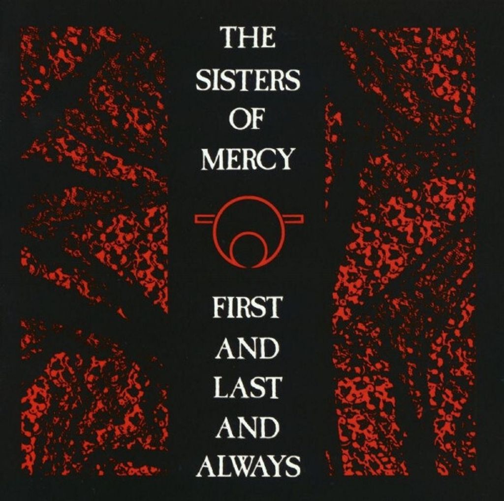 THE SISTERS OF MERCY First and Last and Always CD1