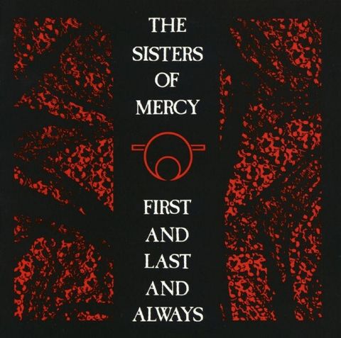 THE SISTERS OF MERCY First and Last and Always CD1