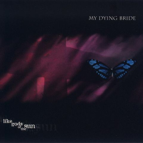 MY DYING BRIDE Like Gods of the Sun CD1