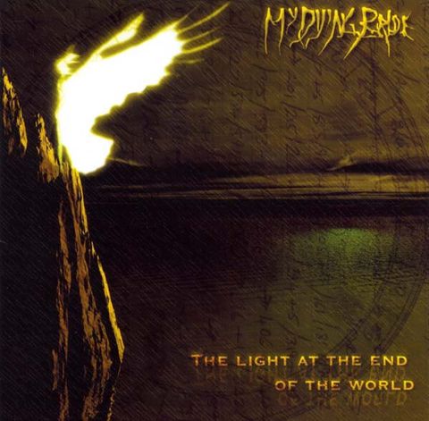 MY DYING BRIDE The Light At The End Of The World1