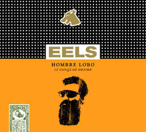 EELS Hombre Lobo 12 Songs of Desire (Deluxe Edition) CD+DVD.jpg