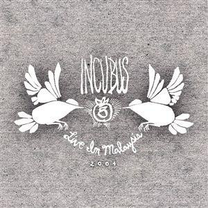 INCUBUS Live In Malaysia 2004 CD.jpg