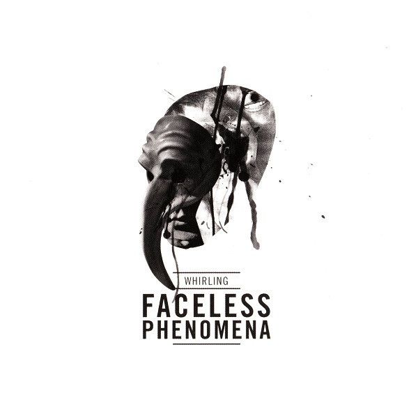 WHIRLING Faceless Phenomena 1