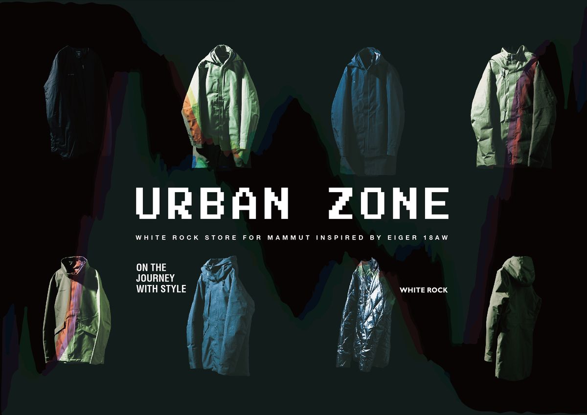 URBAN ZONE | MAMMUT INSPIRED BY EIGER @ WHITE ROCK 2018 A/W