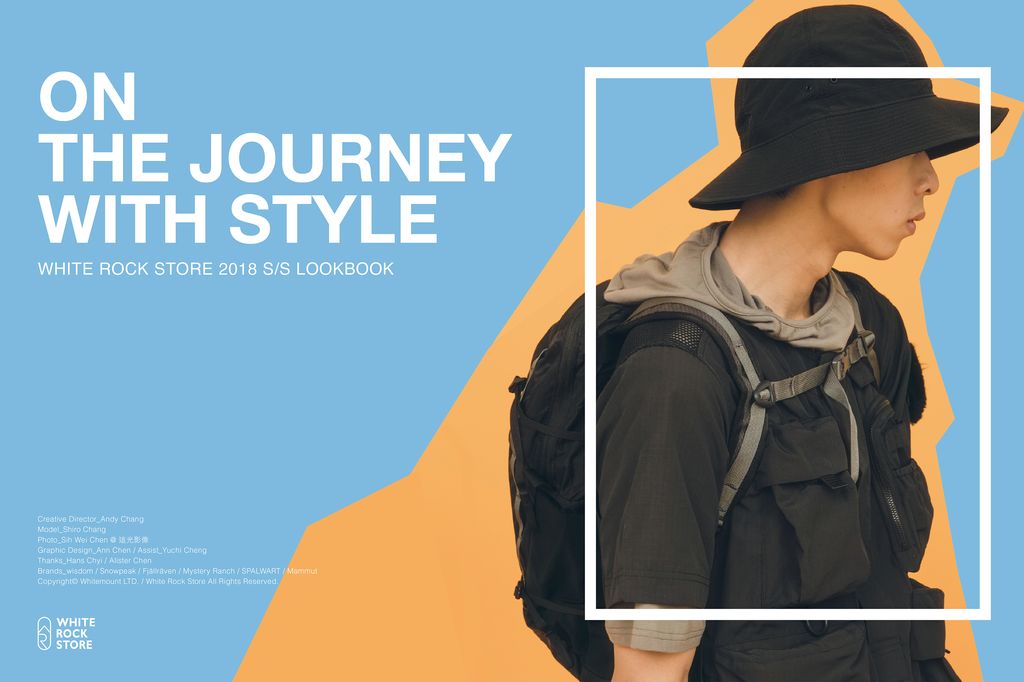 WHITE ROCK STORE 2018 S/S  “ON THE JOURNEY WITH STYLE” LOOKBOOK