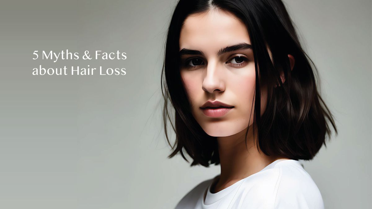 5 Myths & facts about hair loss