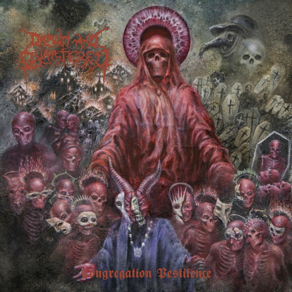 DRAWN AND QUARTERED-Congregation Pestilence.jpg