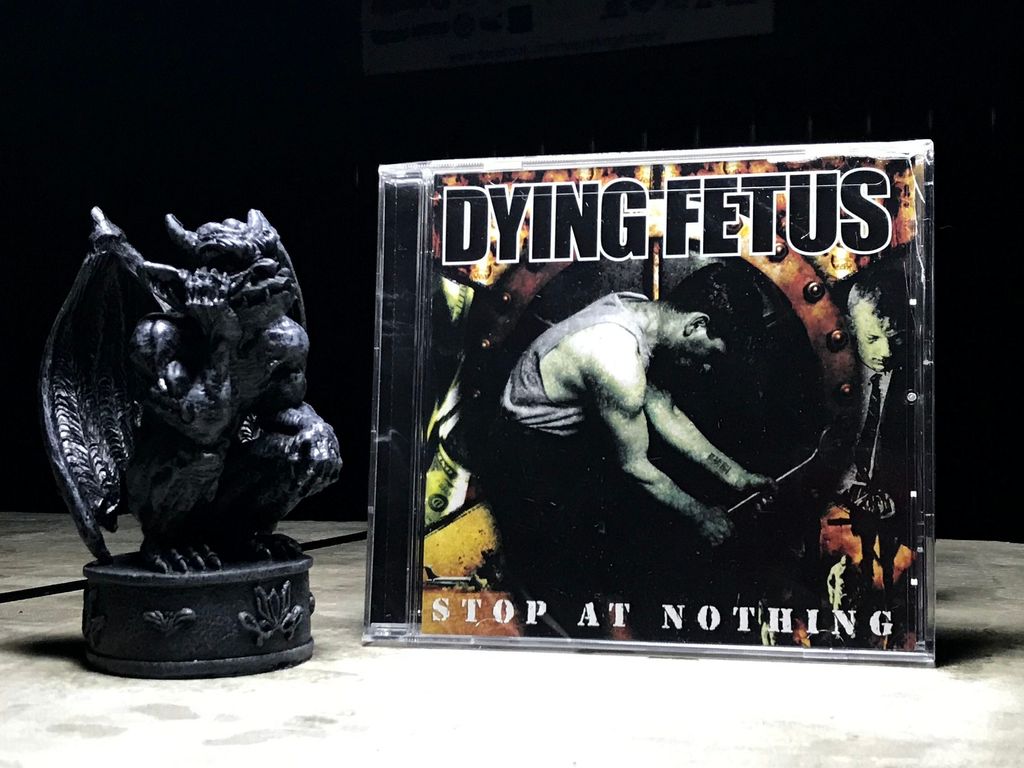 Dying Fetus-Stop At Nothing.jpg