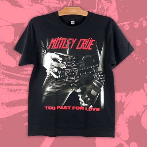 Motley crue-too fast for love Tee 1