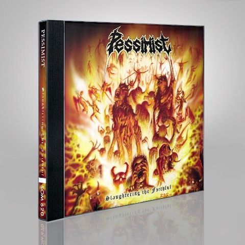 Pessimist-Slaughtering The Faithful CD