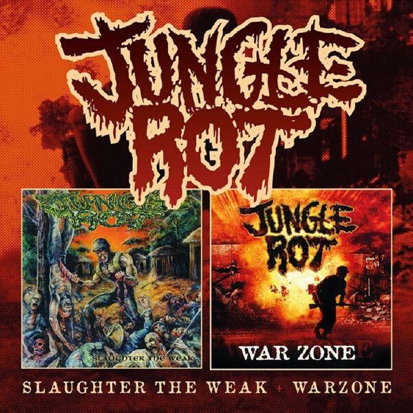 Jungle Rot-Slaughter The Weak  War Zone 2CD