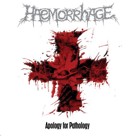 Haemorrhage-Apology for Pathology CD