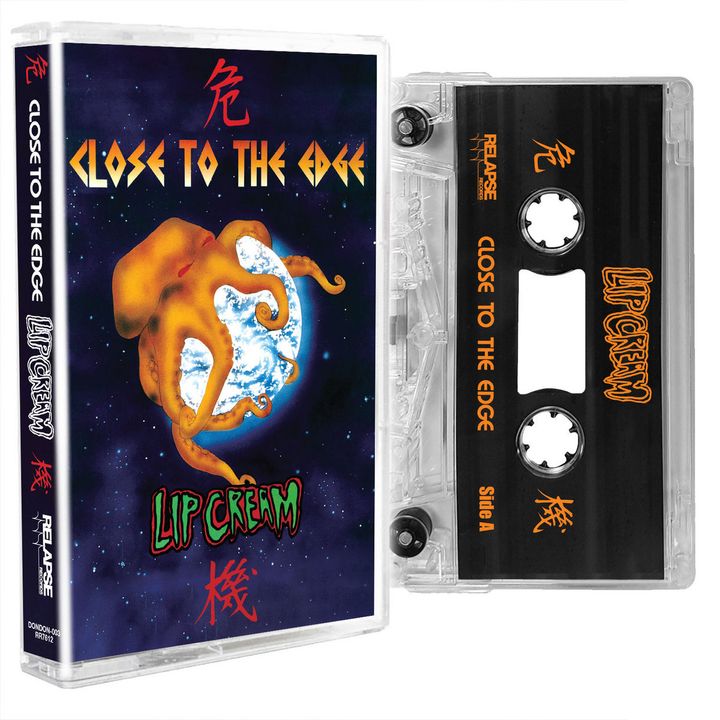 Lip Cream-Close To The Edge TAPE