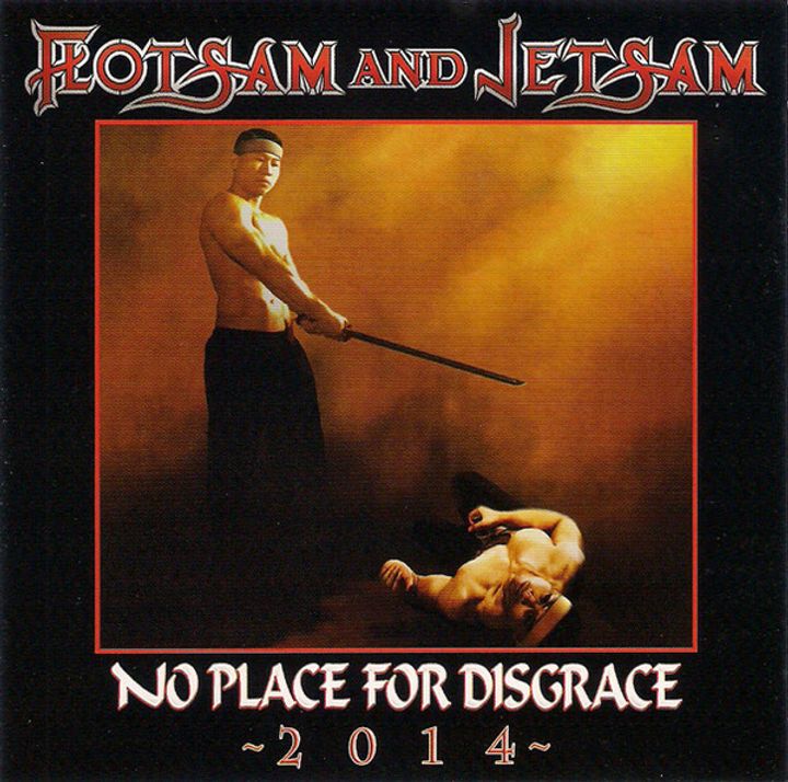 FLOTSAM AND JETSAM-No place for disgrace 2014 CD