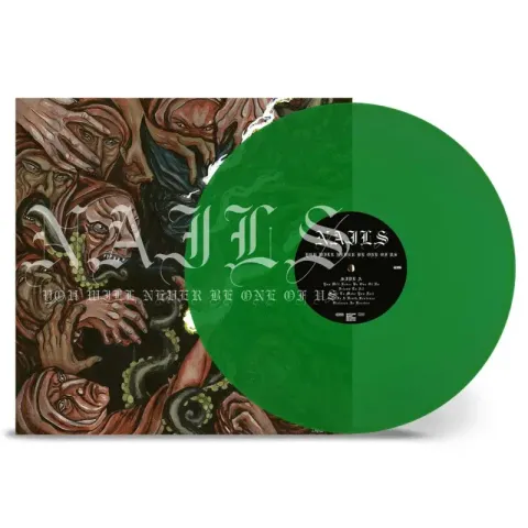 nails-you-will-never-be-one-of-us-lp-green